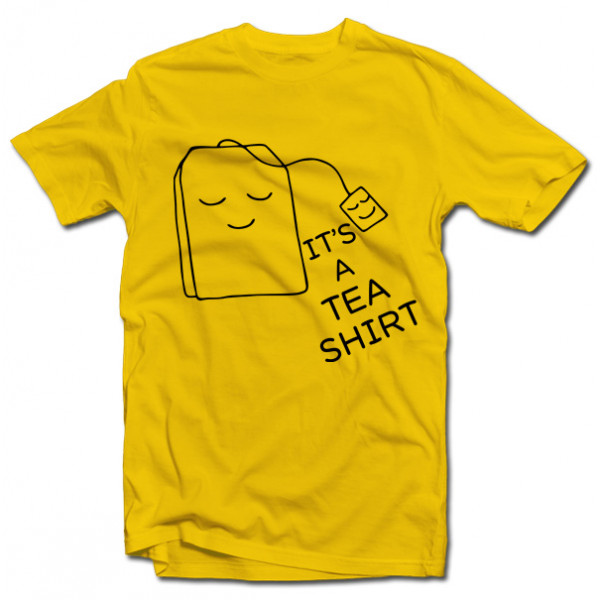 Koszulka "It's a TEA SHIRT"