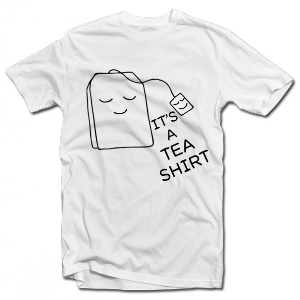 Koszulka "It's a TEA SHIRT"