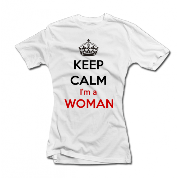 Koszulka damska "Keep calm i am a woman"