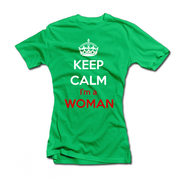 Koszulka damska "Keep calm i am a woman"