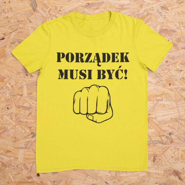 Koszulka "Porządek musi być"