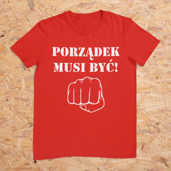 Koszulka "Porządek musi być"