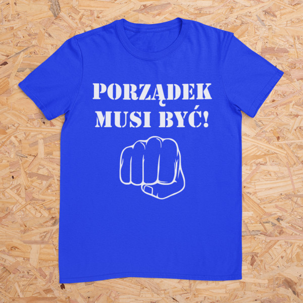 Koszulka "Porządek musi być"