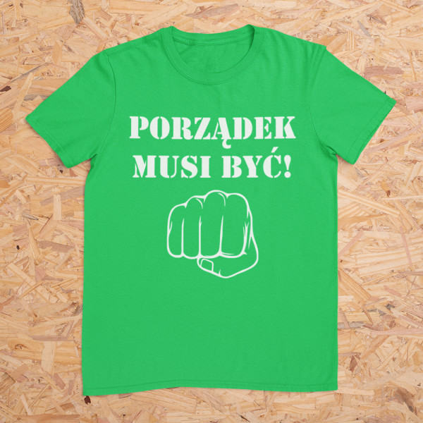 Koszulka "Porządek musi być"