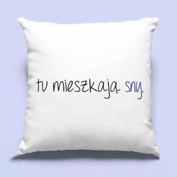 Poszewka na poduszkę "Tu mieszkają sny"