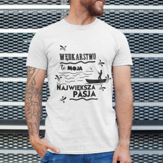 Koszulka "Wędkarstwo to moja największa pasja"