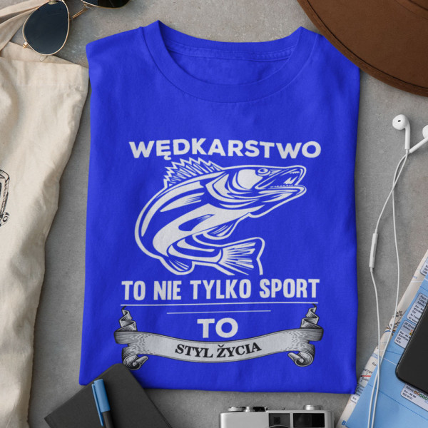 " Koszulka ""Wędkarstwo to nie tylko sport"""