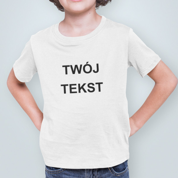Koszulka dla dzieci z Twoim tekstem