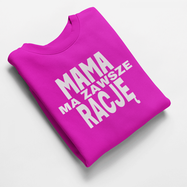 Koszulka kobieca "Mama ma zawsze rację"