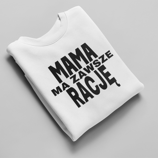 Koszulka kobieca "Mama ma zawsze rację"