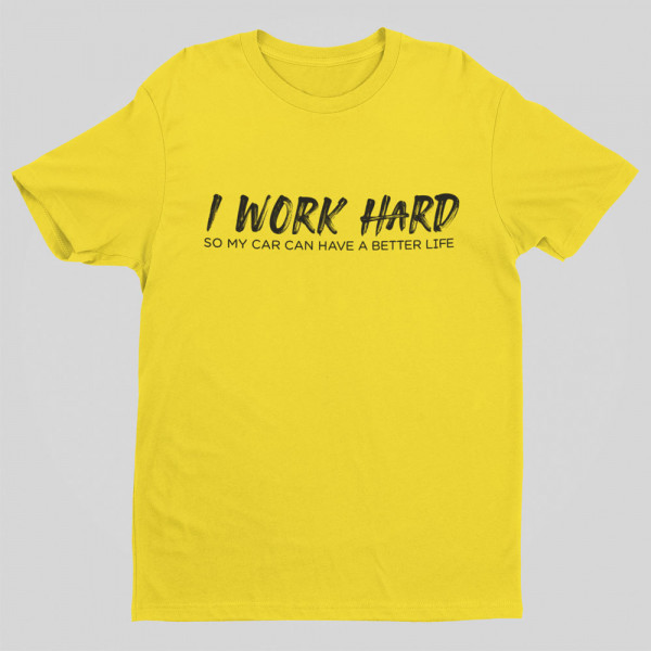 Koszulka "I work hard"