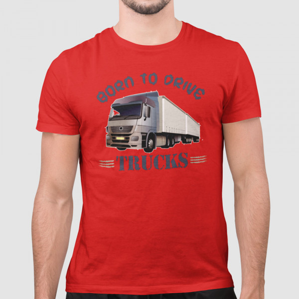 Koszulka "Born to drive trucks"