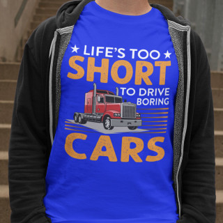 Koszulka "Life's too short to drive boring cars"
