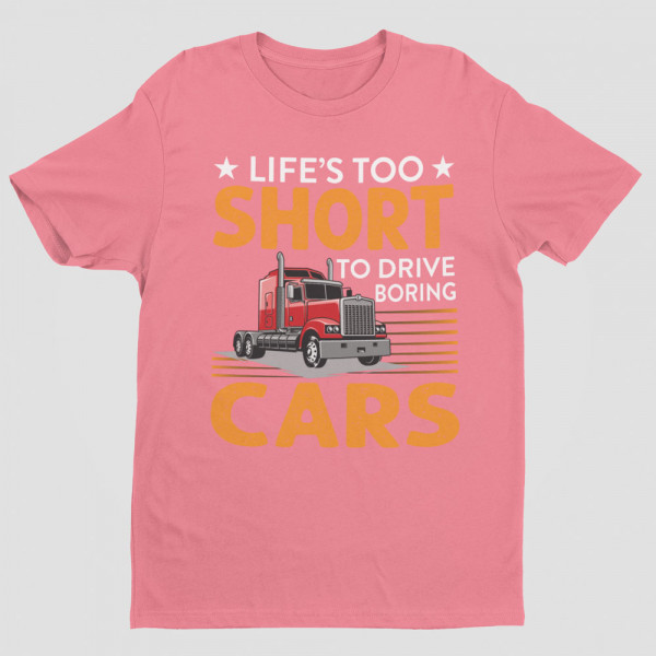 Koszulka "Life's too short to drive boring cars"