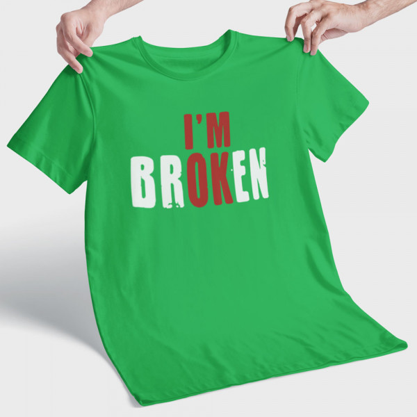 Koszulka "I'm broken"