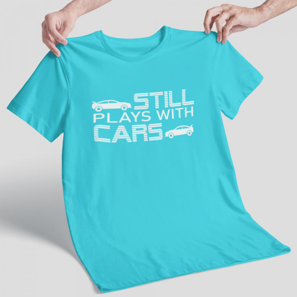 Koszulka "Still plays with cars"