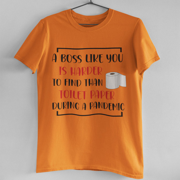 Koszulka "A Boss like you"