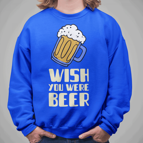 Bluza „Wish you were beer” (bez kaptura)