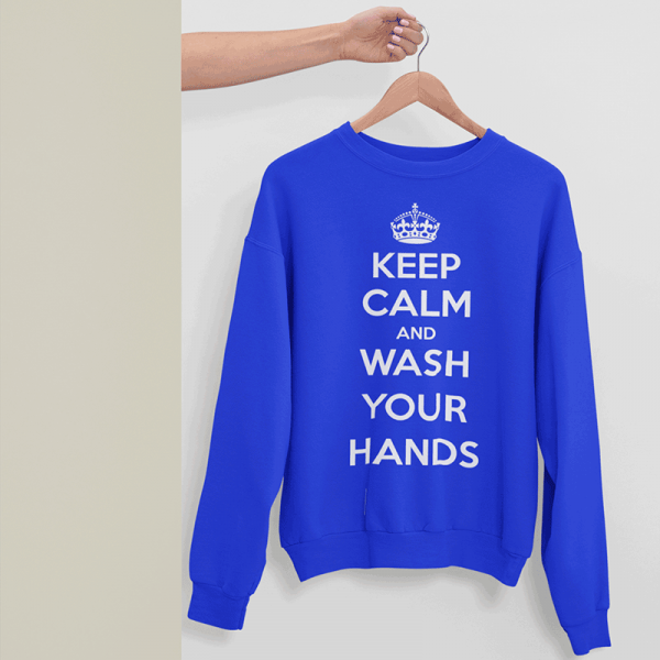 Bluza "Keep Calm Wash Your Hands" (bez kaptura)