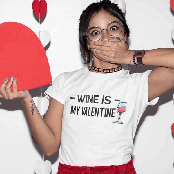 Koszulka damska "Wine is my Valentine"