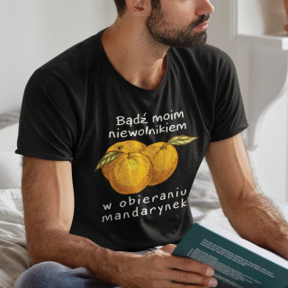 Koszulka „Niewolnik mandarynek”