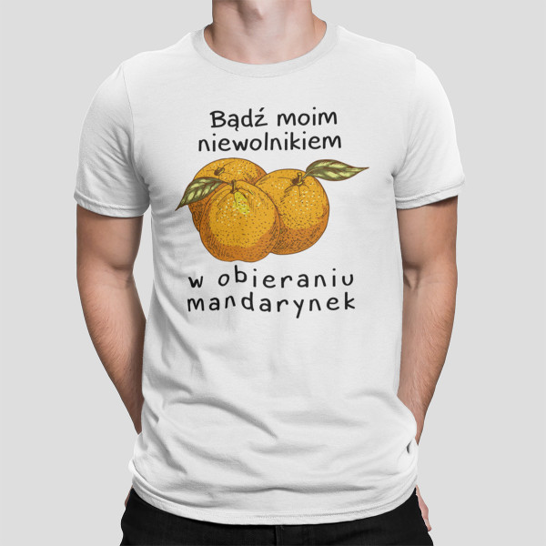 Koszulka „Niewolnik mandarynek”