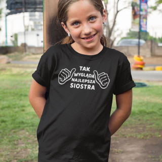 Koszulka dziecięca "Oto jak wygląda najlepsza siostra na świecie"