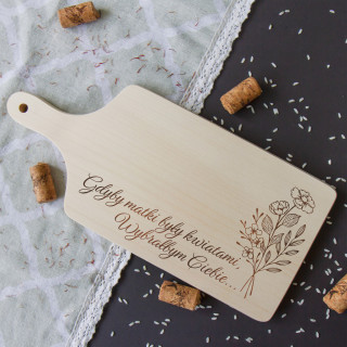 Deska do krojenia z uchwytem "Gdyby mamy były kwiatami" (30cm)