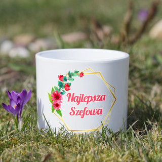 Doniczka ceramiczna "Najlepsza Szefowa"