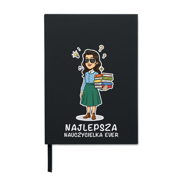 Kalendarz pracowniczy "Najlepsza Nauczycielka Ever"