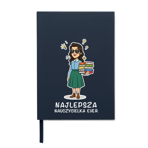Kalendarz pracowniczy "Najlepsza Nauczycielka Ever"