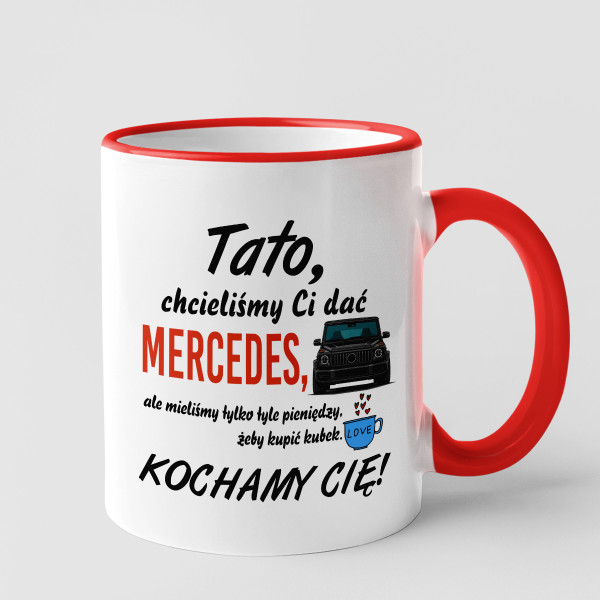 Kubek "Chcieliśmy Ci dać Mercedes"