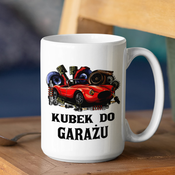 Kubek XL "Kubek do garażu" (450ml)