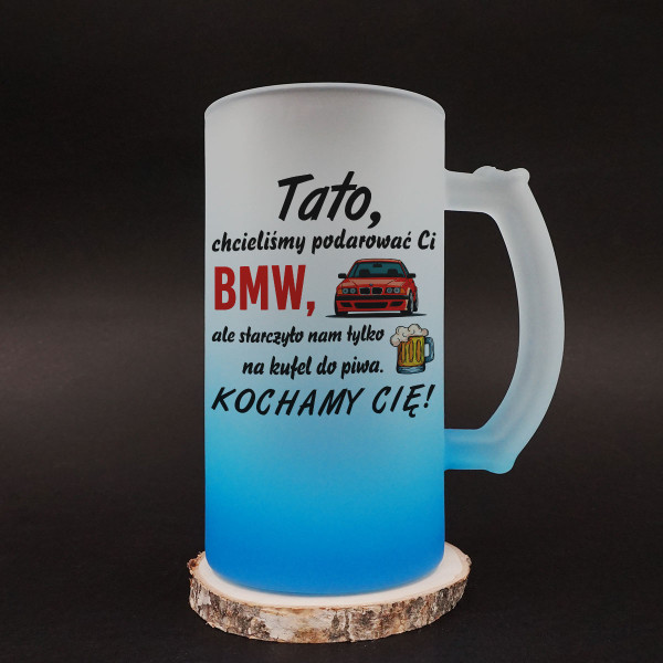 Kufel do piwa "Chcieliśmy podarować Ci BMW"