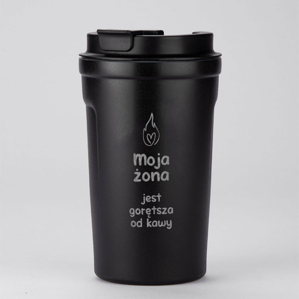 Metalowy kubek termiczny "Moja żona jest gorętsza od kawy" (400ml)