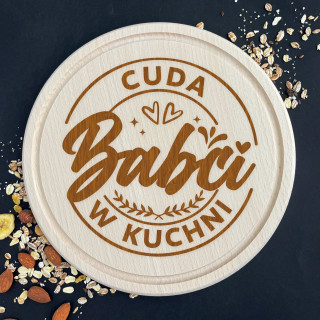 Okrągła deska do krojenia z grawerem "Cuda babci w kuchni"