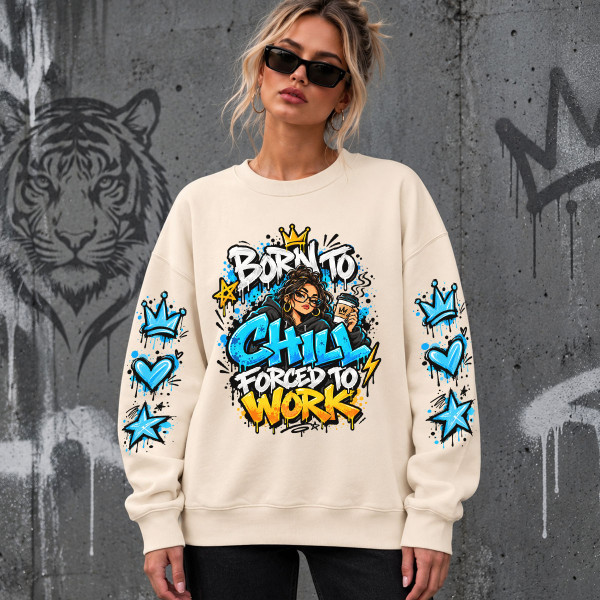 Unisexowa bluza w pastelowych kolorach "Born to chill, forced to work"