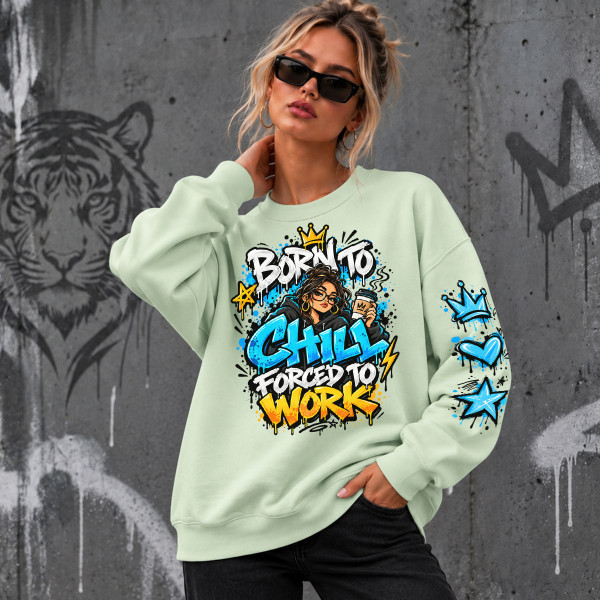 Unisexowa bluza w pastelowych kolorach "Born to chill, forced to work"