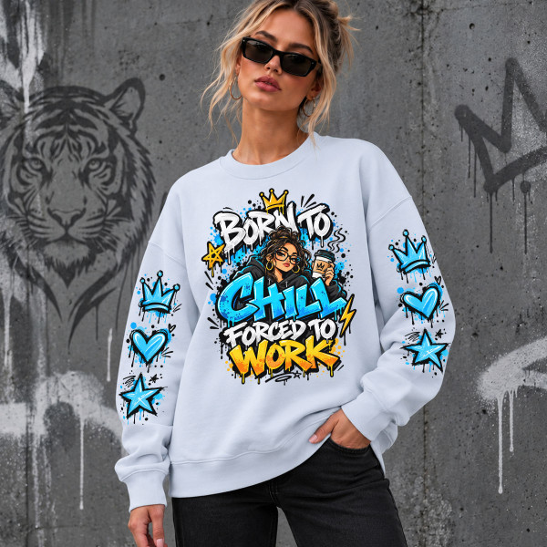 Unisexowa bluza w pastelowych kolorach "Born to chill, forced to work"